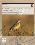 Landbird Monitoring in the Southern Plains Network: Annual Report, 2010 - Bennetts, Robert E, and Sosinski, Heidi, and National Park Service