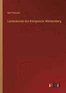 Landeskunde des Knigreichs Wrttemberg