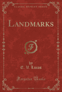 Landmarks (Classic Reprint)