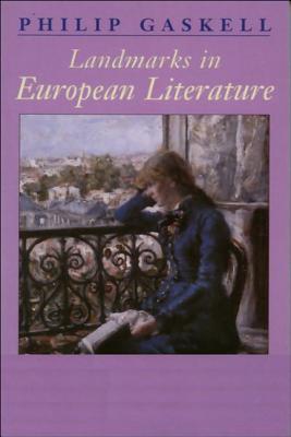 Landmarks in European Literature - Gaskell, Philip, Professor