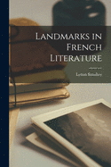 Landmarks in French Literature [microform]