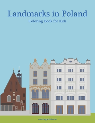 Landmarks in Poland Coloring Book for Kids - Snels, Nick