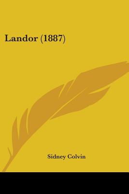 Landor (1887) - Colvin, Sidney, Sir