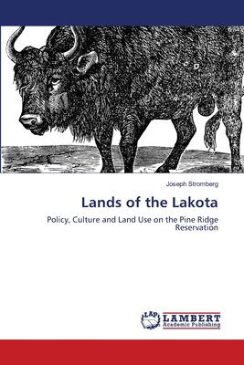 Lands of the Lakota - Stromberg, Joseph