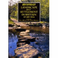 Landscape and Settlement in Britain, AD 400-1066