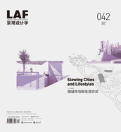Landscape Architecture Frontiers 042: Slowing Cities and Lifestyles
