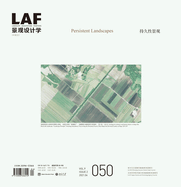 Landscape Architecture Frontiers 050: Persistent Landscapes