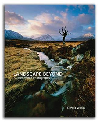 Landscape Beyond: A Journey Into Photography - Ward, David, and Cornish, Joe