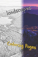 Landscape Coloring Pages: Beautiful Landscapes Coloring Pages, Book, Sheets, Drawings