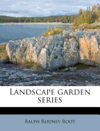 Landscape Garden Series