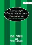Landscape Management and Maintenance: A Guide to Its Costing and Organization
