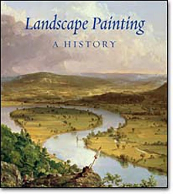 Landscape Painting: A History - Buttner, Nils, and Stockman, Russell (Translated by)