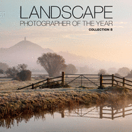 Landscape Photographer of the Year: Collection 8: Collection 8
