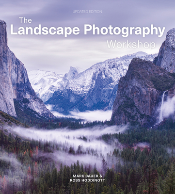 Landscape Photography Workshop - Hoddinott, Ross, and Bauer, Mark