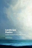 Landscape Poetics: Scottish Textual Practice 1928-Present