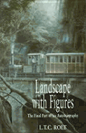 Landscape with Figures: The Final Part of His Autobiography
