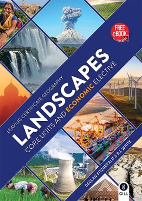 Landscapes:Economic: For Leaving Certificate Geography - Fitzgerald, Declan, and White, P.J