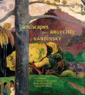 Landscapes from Brueghel to Kandinsky