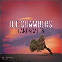 Landscapes - Joe Chambers