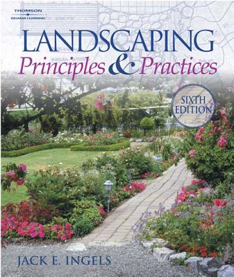 Landscaping: Principles and Practices - Ingels, Jack E