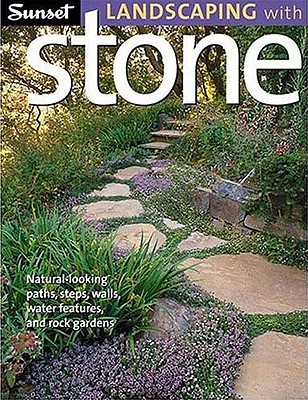 Landscaping with Stone - Sunset Books