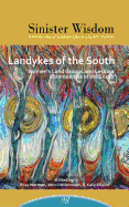 Landykes of the South: Women's Land Groups and Lesbian Communities in the South (Sinister Wisdom 98)