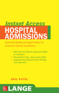 Lange Instant Access Hospital Admissions: Essential Evidence-Based Orders for Common Clinical Conditions
