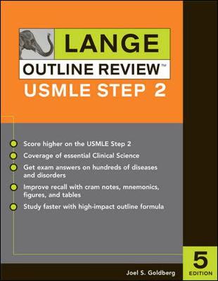 Lange Outline Review: USMLE Step 2 - Goldberg, Joel S, Professor, Do