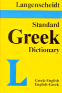 Langenscheidt's Standard Greek Dictionary: Greek-English, English-Greek - Langenscheidt Publishers