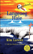 Langeoog Haie: 3. Fall f?r Kathrin Hansen, Grossdruck