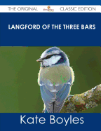 Langford of the Three Bars - The Original Classic Edition - Boyles, Kate