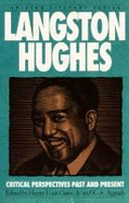 Langston Hughes: Critical Perspectives Past and Present - Hughes, Langston, and Appiah, Kwame Anthony, PH D (Editor), and Gates, Henry Louis, Jr. (Editor)