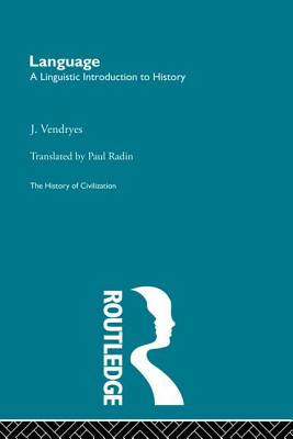 Language: A Linguistic Introduction to History - Vendryes, J (Editor)