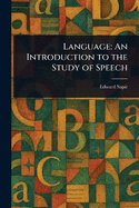 Language: An Introduction to the Study of Speech