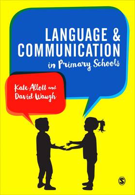 Language and Communication in Primary Schools - Allott, Kate, and Waugh, David