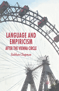 Language and Empiricism: After the Vienna Circle