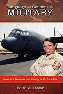 Language and Gender in the Military: Honorifics, Narrative, and Ideology in Air Force Talk