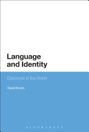 Language and Identity: Discourse in the World