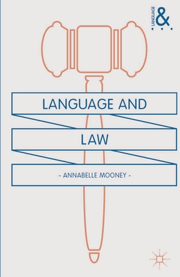 Language and Law - Mooney, Annabelle