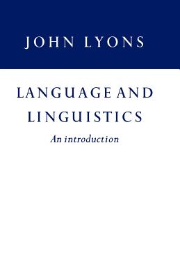 Language and Linguistics - Lyons, John