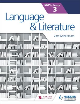 Language and Literature for the IB MYP 3 - Kaiserimam, Zara