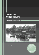 Language and Mobility: Unexpected Places