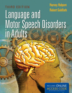 Language and Motor Speech Disorders in Adults with Access Code