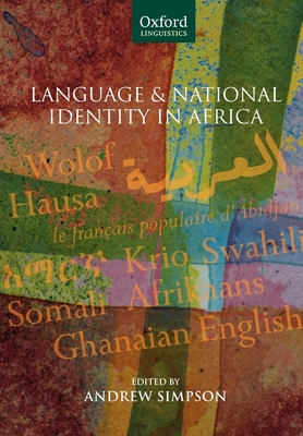 Language and National Identity in Africa - Simpson, Andrew (Editor)