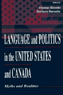 Language and Politics in the United States and Canada: Myths and Realities