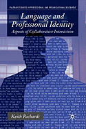 Language and Professional Identity: Aspects of Collaborative Interaction