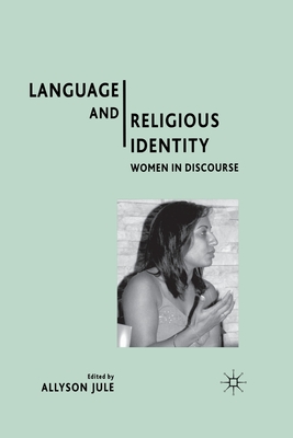 Language and Religious Identity: Women in Discourse - Jule, Allyson, Dr.