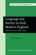 Language and Society in Early Modern England: Selected essays 1982-1994