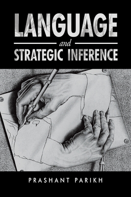 Language and Strategic Inference - Parikh, Prashant