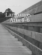 Language Arts 4-6: Schola Rosa Cycle 3